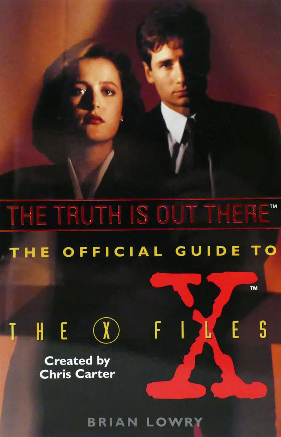 The Truth Is Out There (The Official Guide to The X-Files) The X-Files